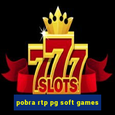 pobra rtp pg soft games